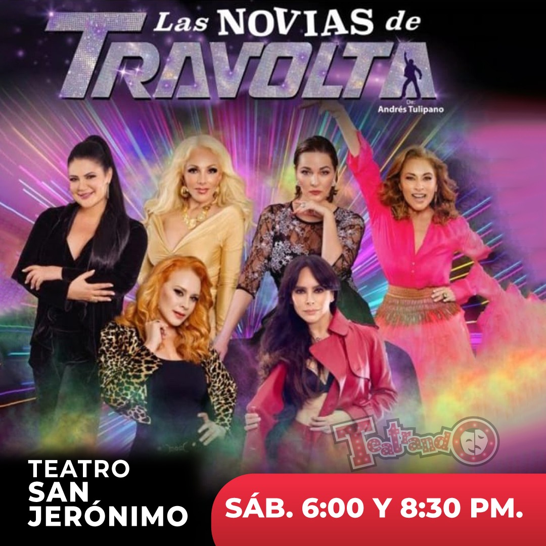 LAS NOVIAS DE TRAVOLTA | Teatrando